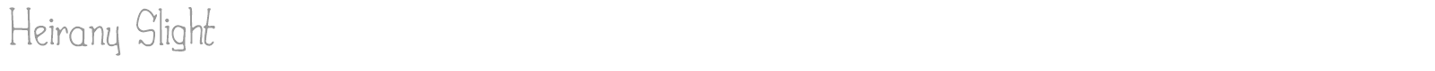 Heirany font preview